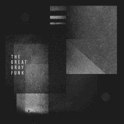 The Great Gray Funk