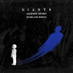 Giants (Fairlane remix)
