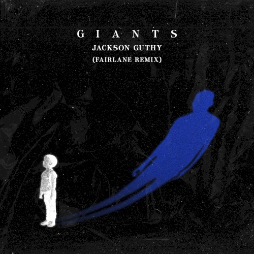 Giants (Fairlane remix)