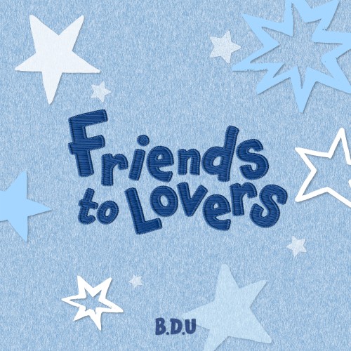Friends to Lovers