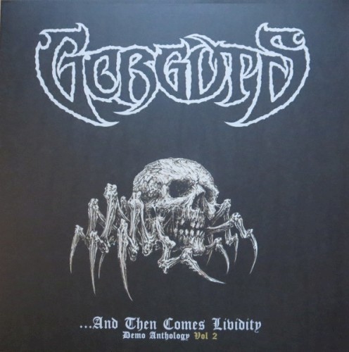 …And Then Comes Lividity: Demo Anthology, Vol 2