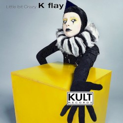 KULT Records Presents: Little Bit Crazy