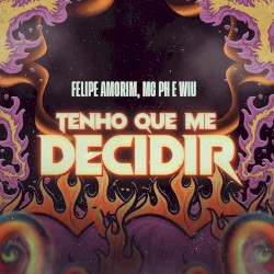 Tenho que Me Decidir
