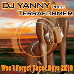 Won't Forget These Days 2k10 (Electro Edition)