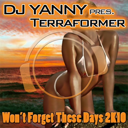 Won't Forget These Days 2k10 (Electro Edition)