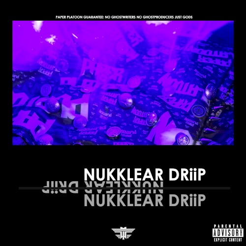 Nukklear DRiiP