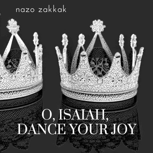 O, Isaiah, Dance Your Joy