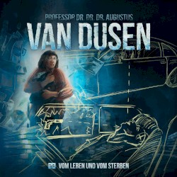 Van Dusen 14: Vom Leben und vom Sterben