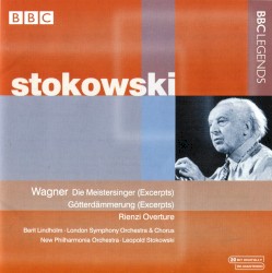 Die Meistersinger (Excerpts) / Götterdämmerung (Excerpts) / Rienzi Overture