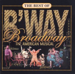 Broadway: The American Musical