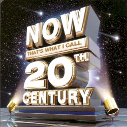 NOW That’s What I Call 20th Century