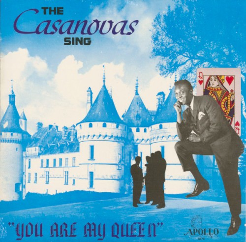 The Casanovas Sing “You Are My Queen”: The Best of The Casanovas