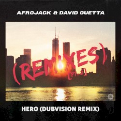 Hero (Dubvision Remix)