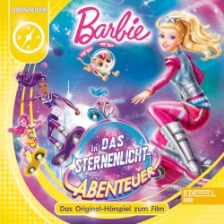 Barbie in: Das Sternenlicht-Abenteuer - Das Original Hörspiel zum Film