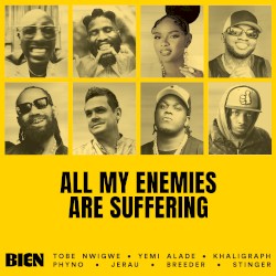 All My Enemies Are Suffering (Remix)