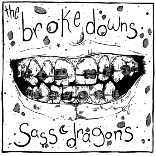 The Brokedowns / Sass Dragons