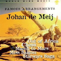 Famous Arrangements by Johan de Meij