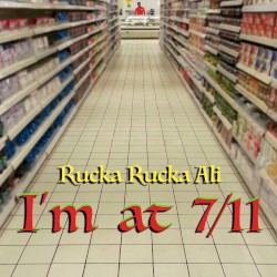 I’m at 7/11