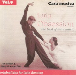 Casa Musica, Volume 9: Latin Obsessions
