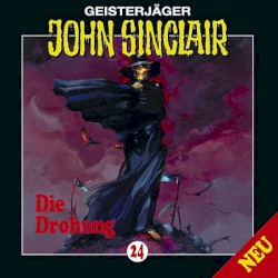 Geisterjäger John Sinclair Folge 024: Die Drohung (1/3)