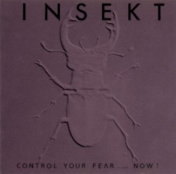 Control Your Fear .... Now!