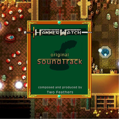 Hammerwatch Original Soundtrack