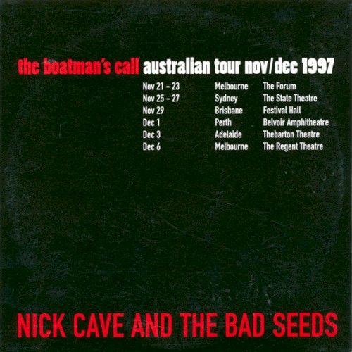 The Boatman’s Call Australian Tour Nov/Dec 1997