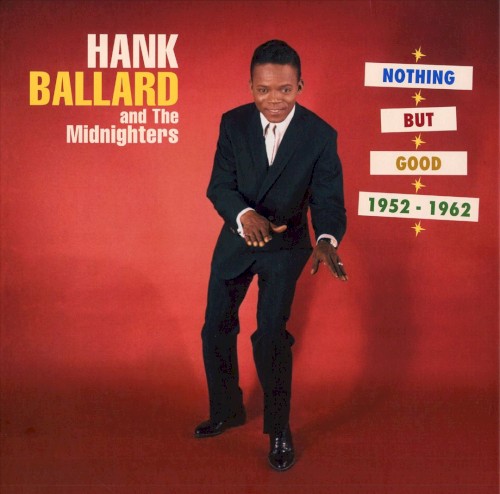 Nothing but Good: 1952-1962