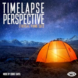 Timelapse Perspective: Ethereal Piano Cues