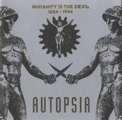 Humanity Is the Devil 1604-1994