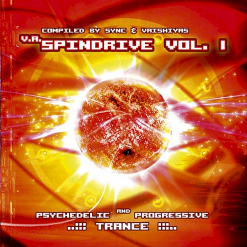 Spindrive, Vol. 1: Psychedelic and Progressive Trance