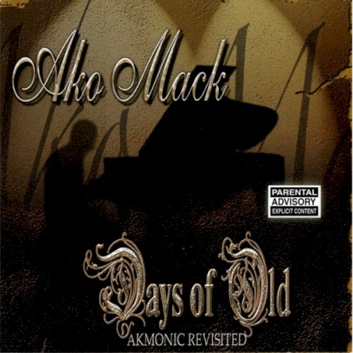Days Of Old - Akmonic Revisited