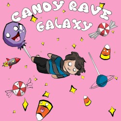 CANDY RAVE GALAXY EP