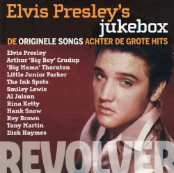 Elvis Presley's Jukebox (De Originele Songs Achter De Grote Hits)