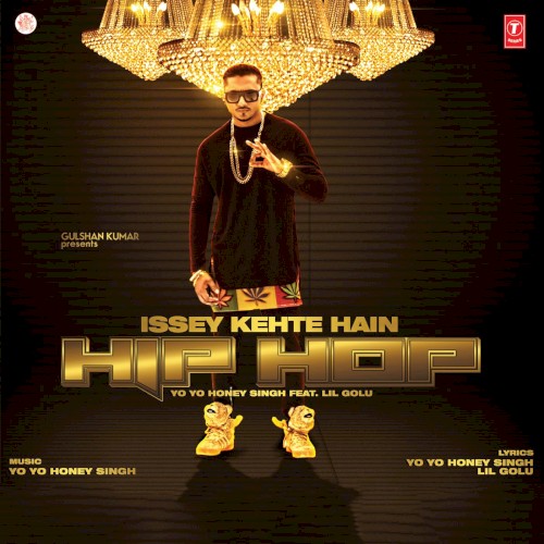 Issey Kehte Hain Hip Hop