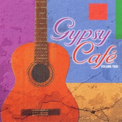 Gypsy Café, Volume Two