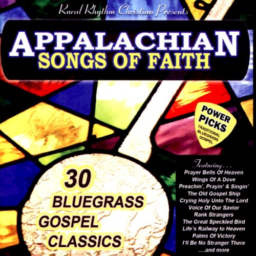 Appalachian Songs of Faith Power Picks: 30 Bluegrass Gospel Classics