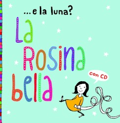 La Rosina bella