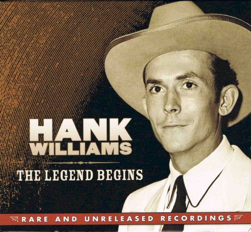 The Legend Begins: Rare and Unreleased Recordings
