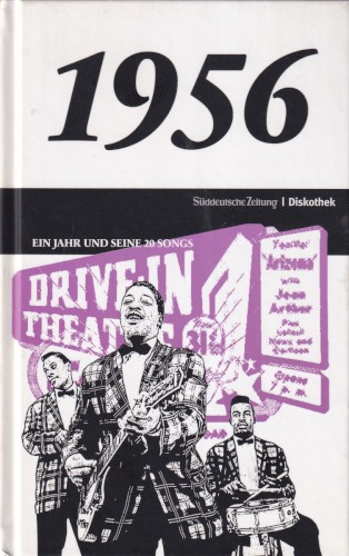 Süddeutsche Zeitung | Diskothek: 1956: Ein Jahr und seine 20 Songs