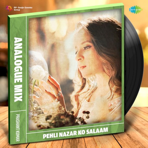 Pehli Nazar Ko Salaam (Analogue mix)