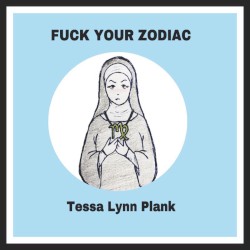 FUCK YOUR ZODIAC