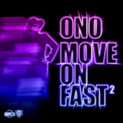 Move on Fast