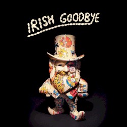 Irish Goodbye