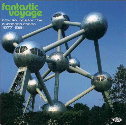 Fantastic Voyage: New Sounds for the European Canon 1977 – 1981