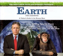 Earth: A Visitor’s Guide to the Human Race