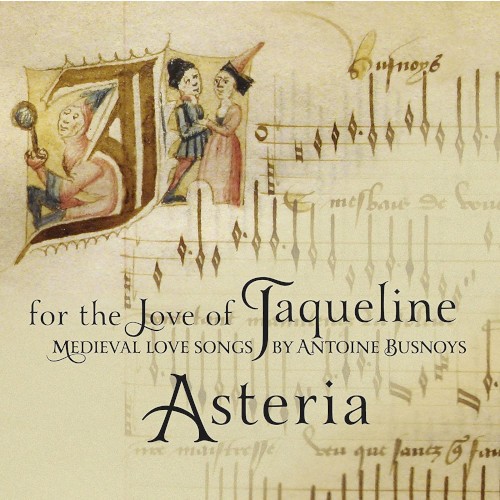For the Love of Jacqueline - Medieval Love Songs by Antoine Busnoys