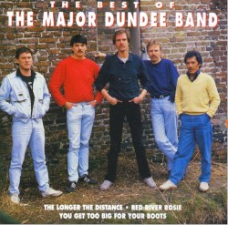 The Best of the Major Dundee Band