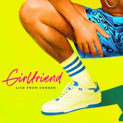 Girlfriend (live from Corden)