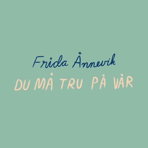 Du må tru på vår
